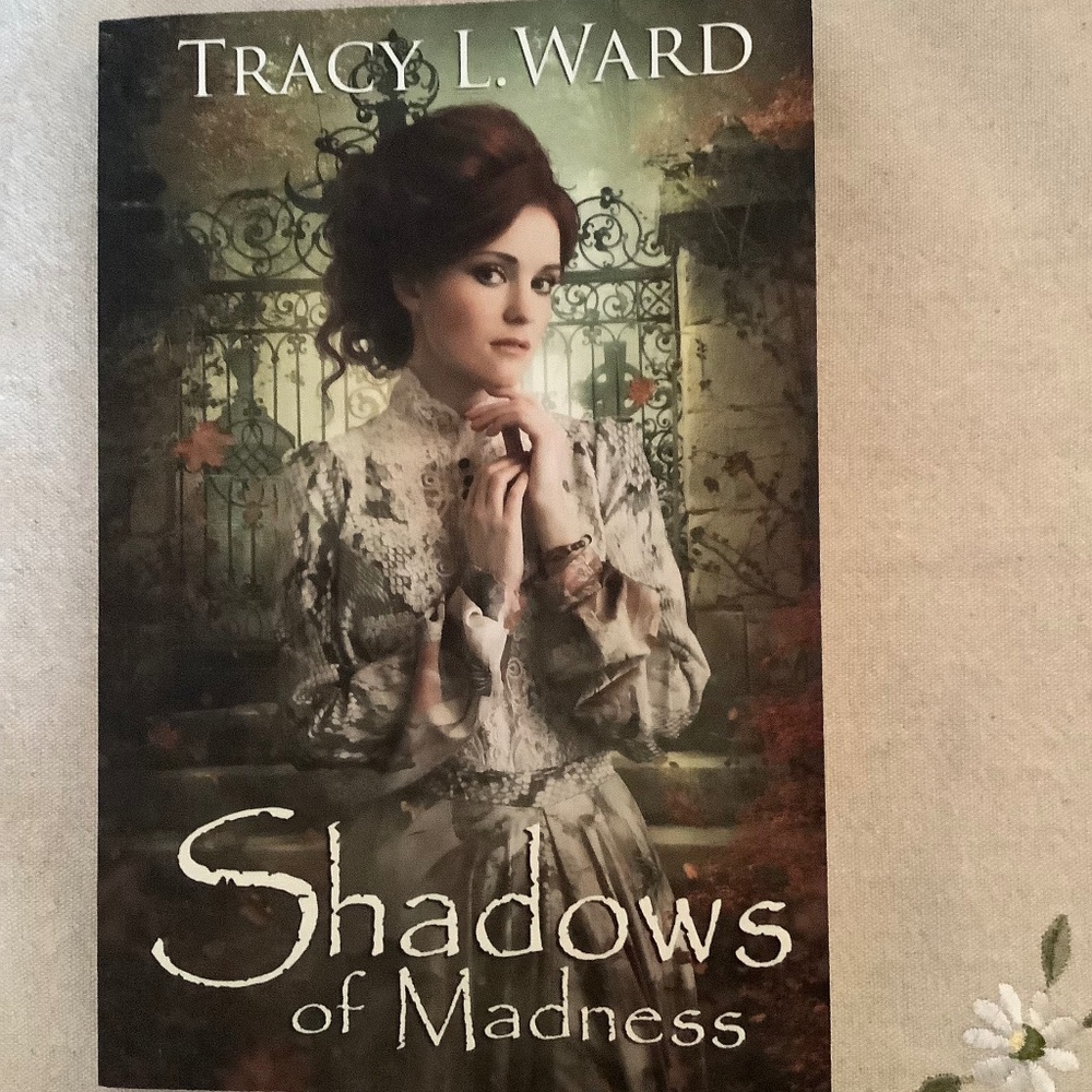 Shadows of Madness.  Signed Copy. Tracy L. Ward.  Marshall House Mystery Series.